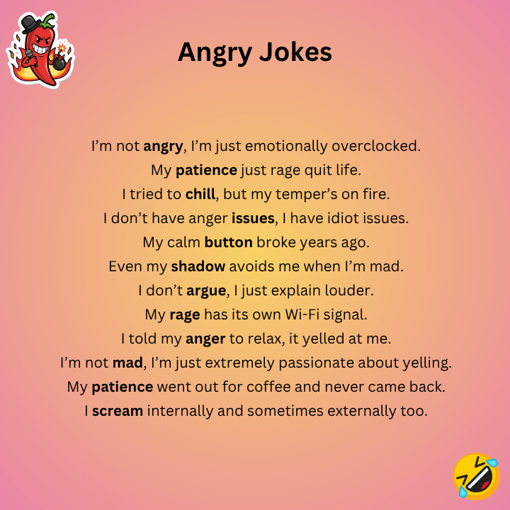Angry Jokes One Liners