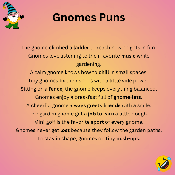 Gnomes Puns