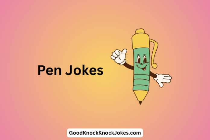 Pen Jokes