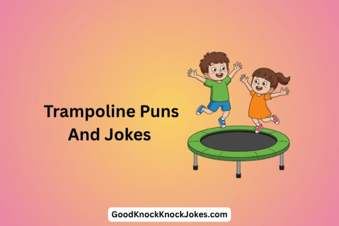 Trampoline Puns And Jokes