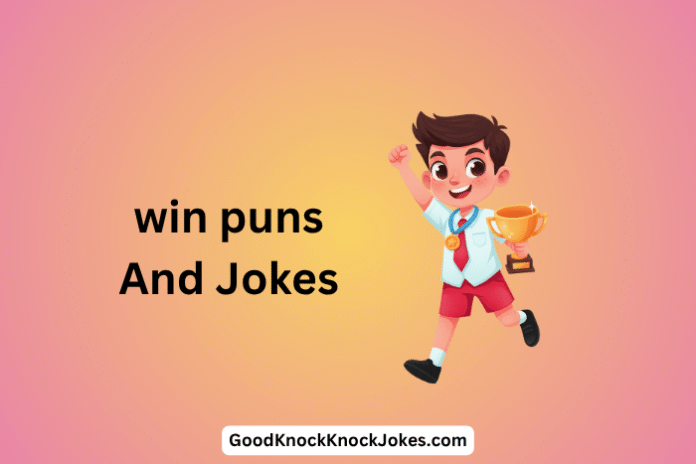 win puns And Jokes