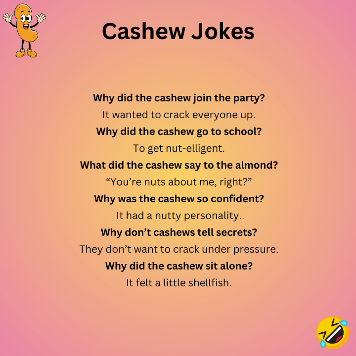 Cashew Jokes
