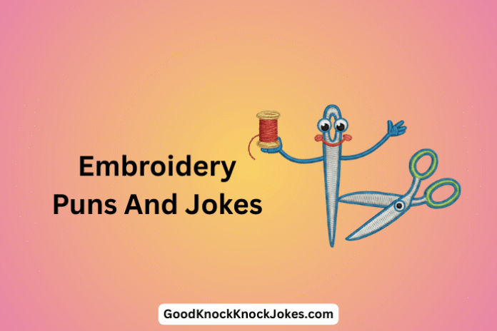 Embroidery Puns And Jokes