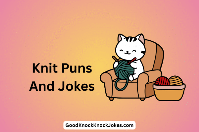 Knit Puns And Jokes