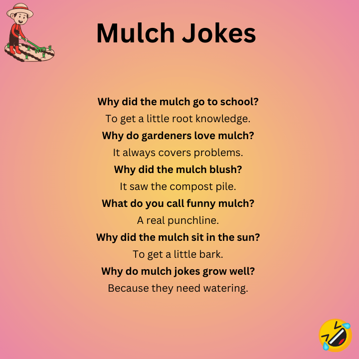Short Mulch Jokes
