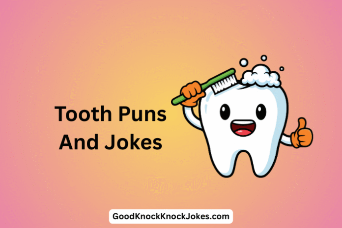 Tooth Puns And Jokes