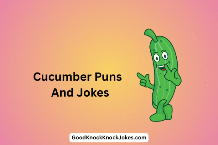 Cucumber Puns And Jokes