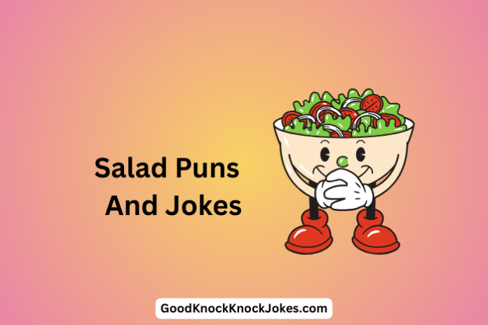 Salad Puns And Jokes