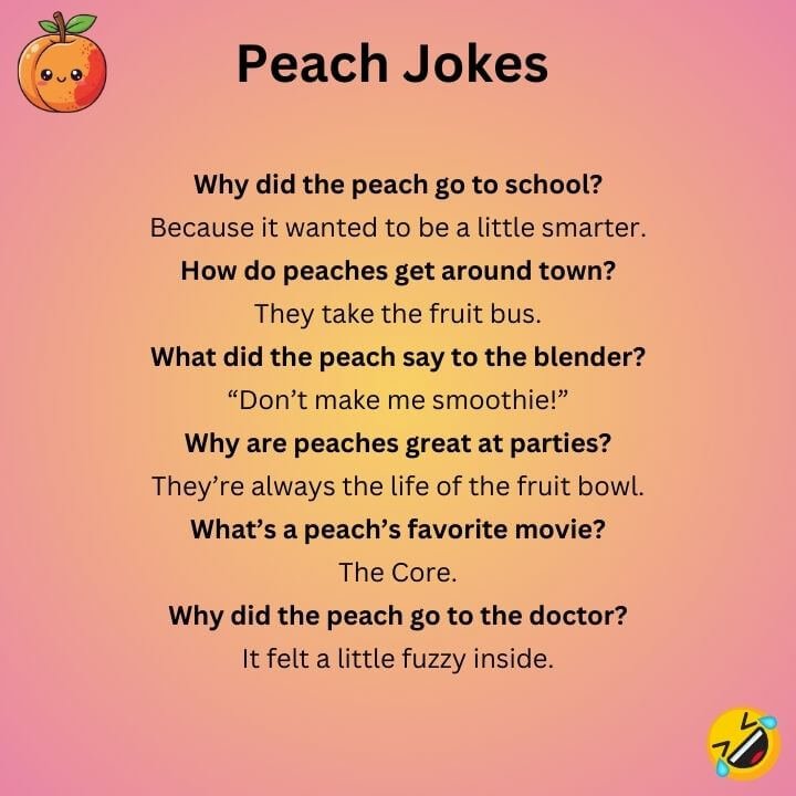 Peach Jokes 
