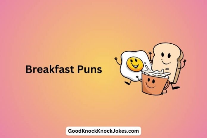 Breakfast Puns