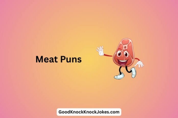 Meat Puns