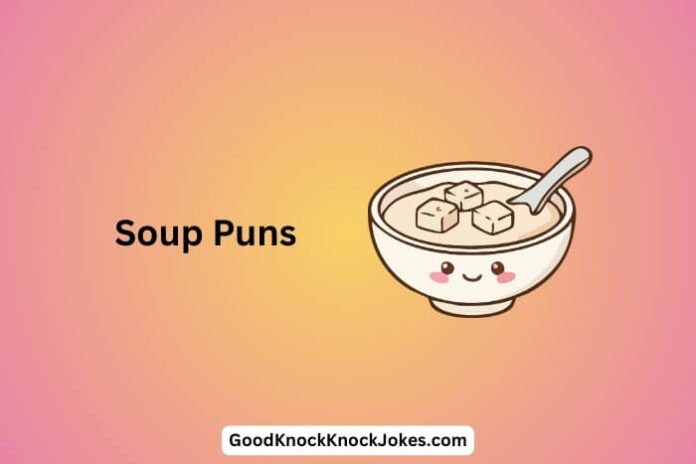 Soup Puns
