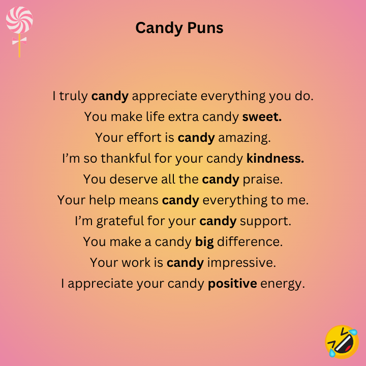 Candy Puns For Appreciation