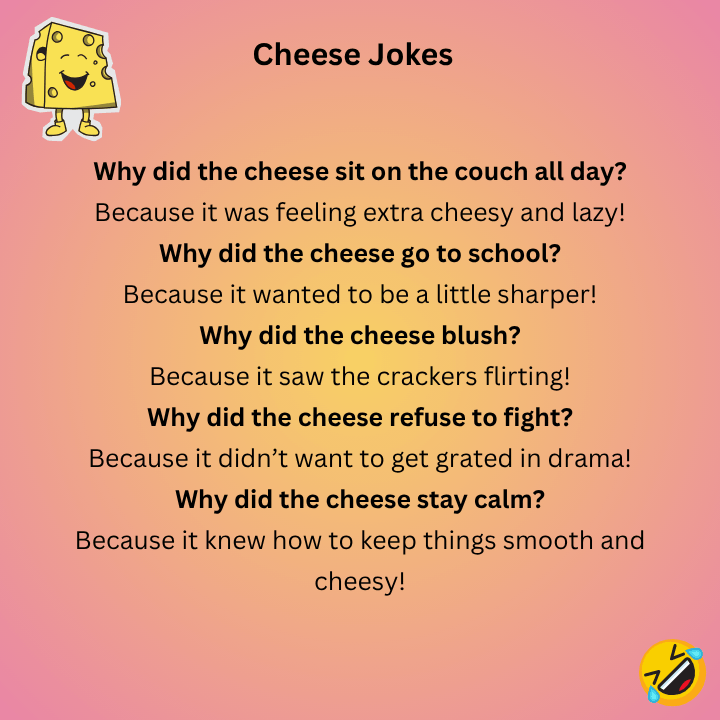 Cheesy Cheese Jokes