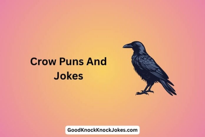 Crow Puns
