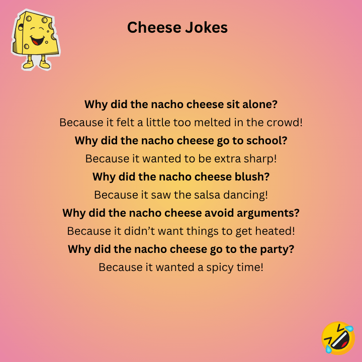 Nacho Cheese Jokes