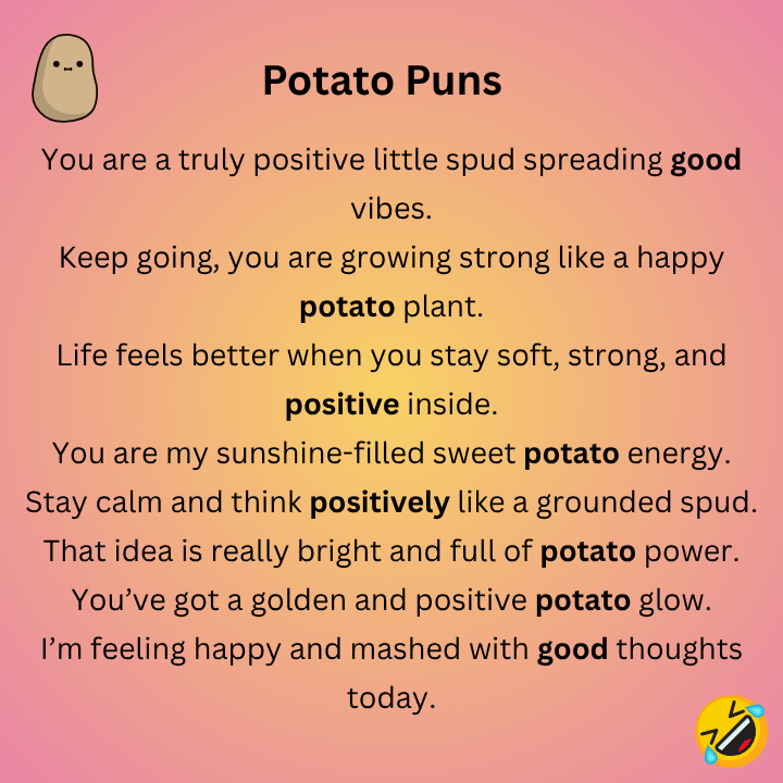 Positive Potato Puns