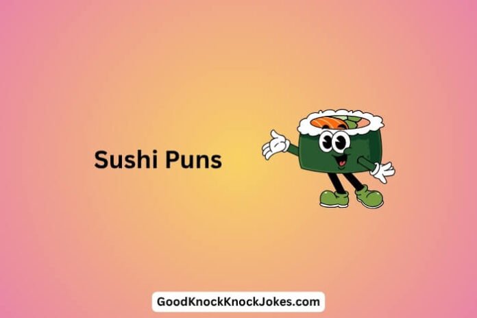 Sushi Puns