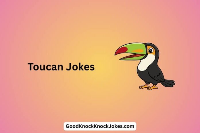 Toucan Jokes