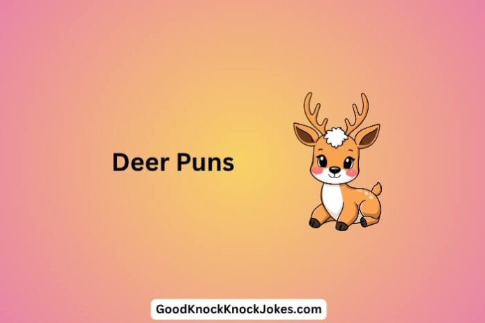 Deer Puns