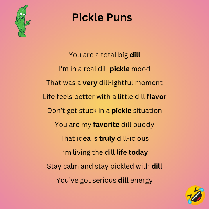 Dill Pickle Puns