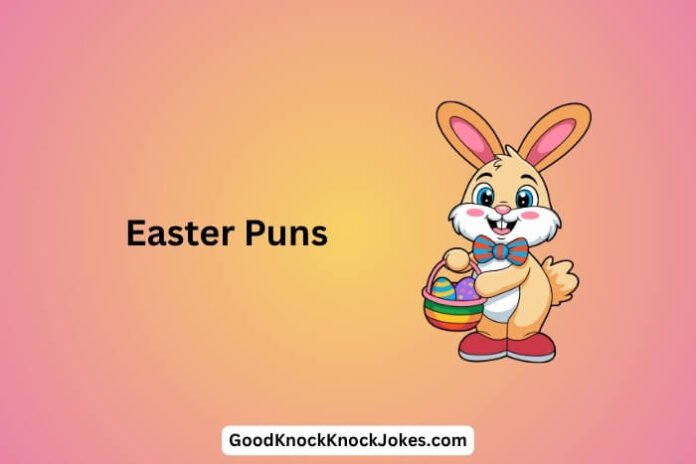 Easter Puns