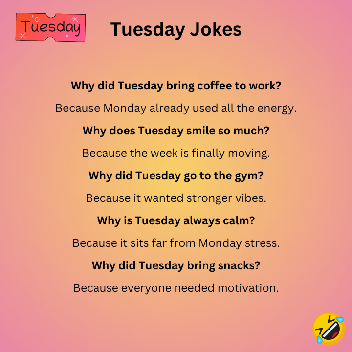 Tuesday Jokes