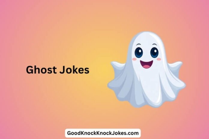 Ghost Jokes