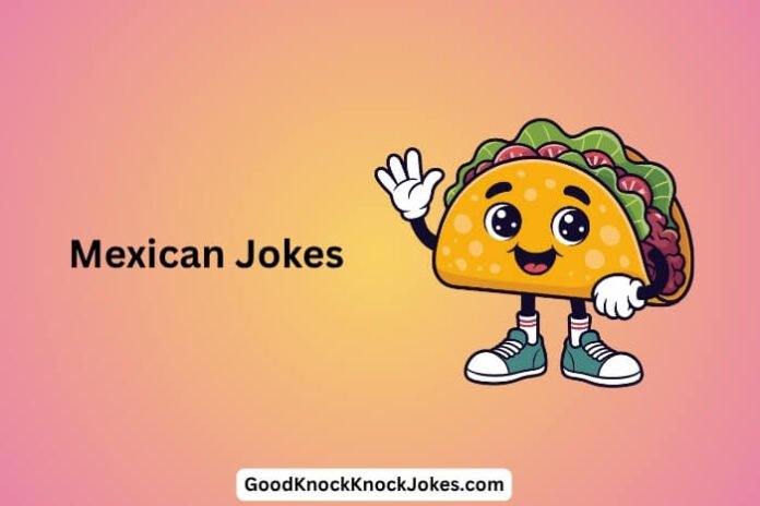 Mexican Jokes