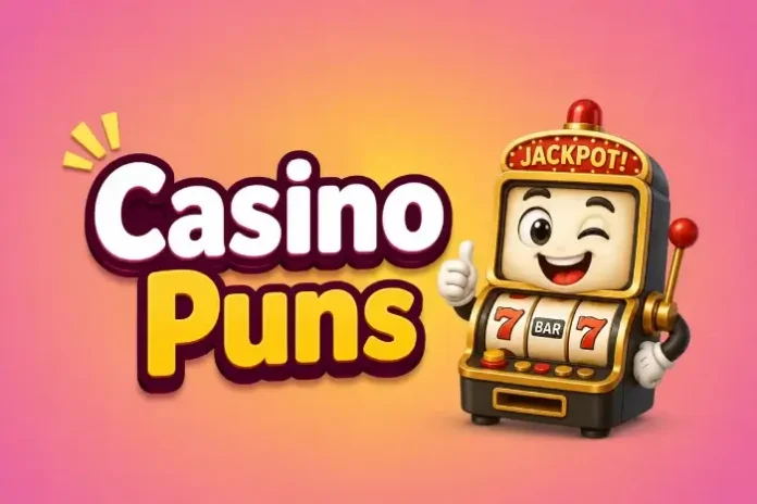 Casino Puns