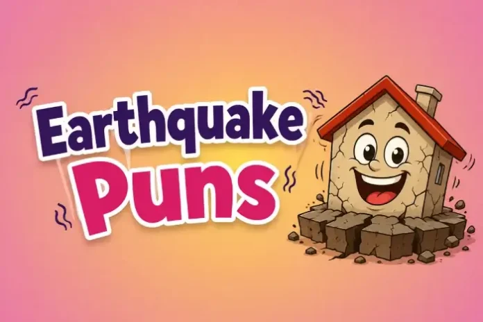 Earthquake Puns