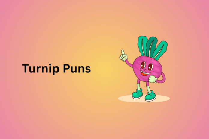 Turnip Puns