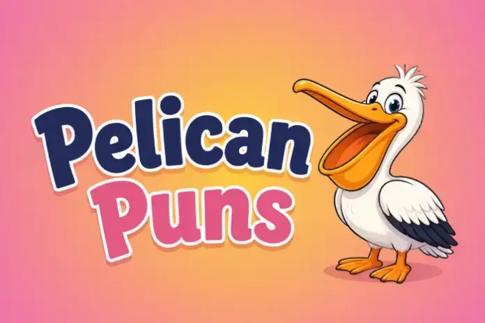 Pelican Puns