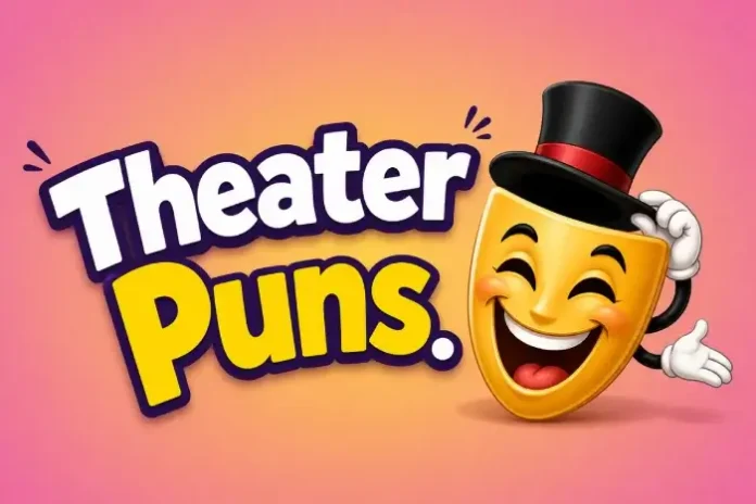 Theater Puns