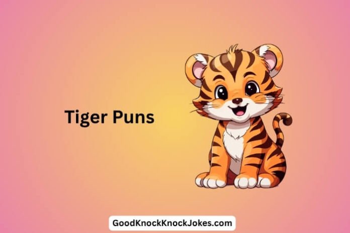 Tiger Puns