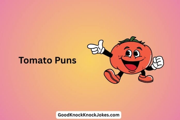 Tomato Puns