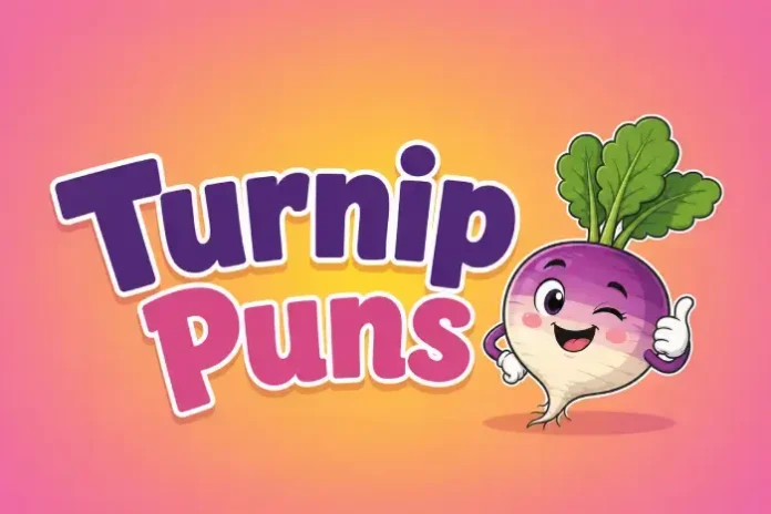 Turnip Puns