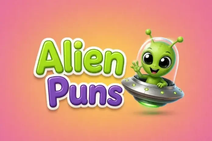 Alien Puns