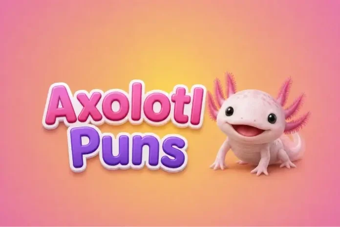 Axolotl Puns
