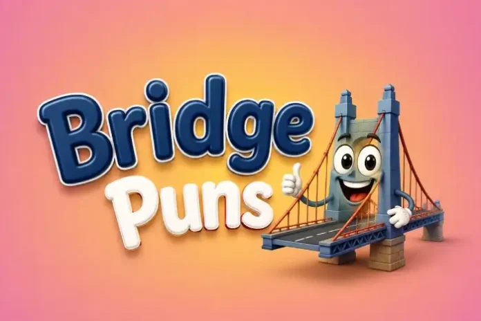 Bridge Puns