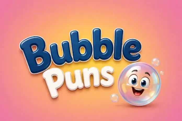 Bubble Puns