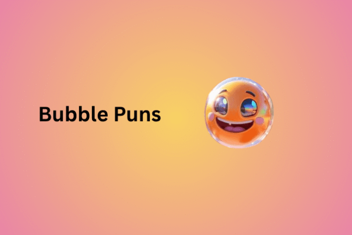Bubble Puns
