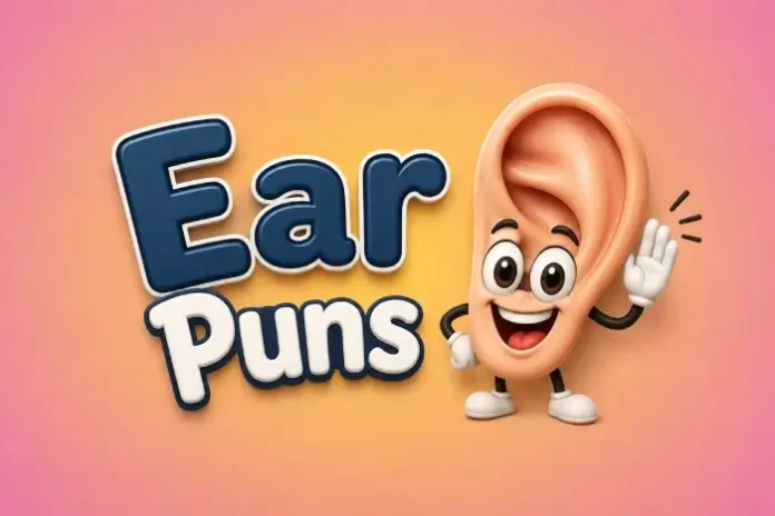 Ear Puns