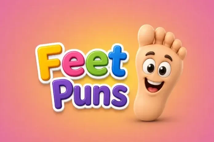 Feet Puns