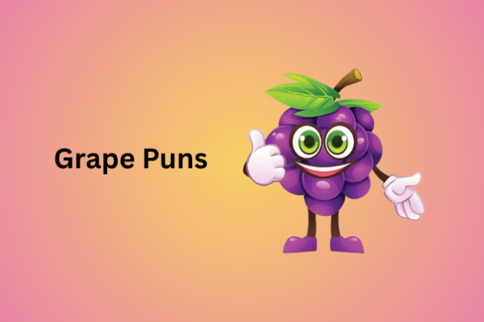 Grape Puns