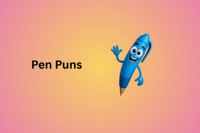Pen Puns