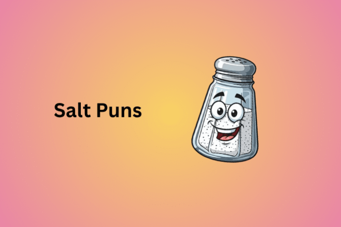 Salt Puns