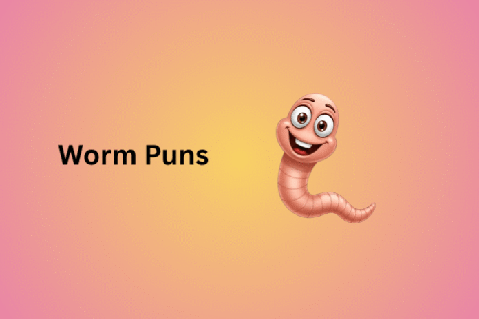Worm Puns