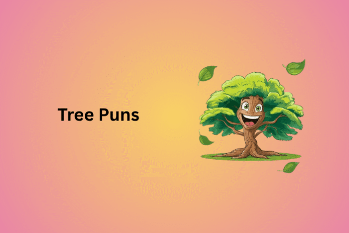 Tree Puns